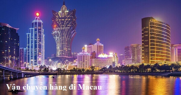 Vận chuyển hàng đi Macau giá rẻ