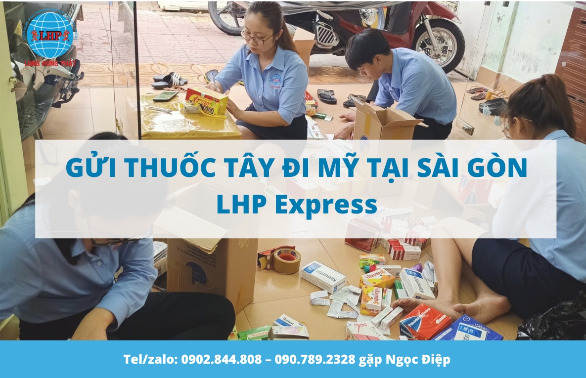 gửi thuốc tây đi Mỹ tại Sài Gòn