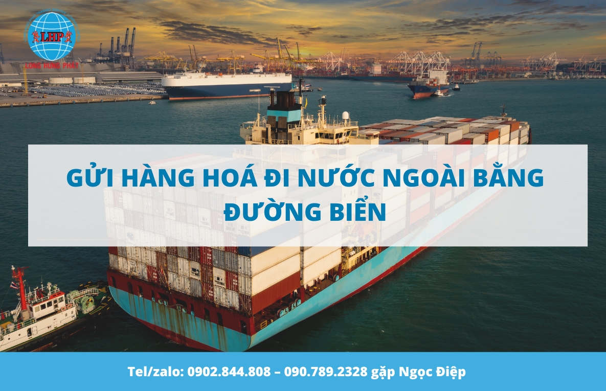 Gửi hàng hóa đi nước ngoài bằng đường biển