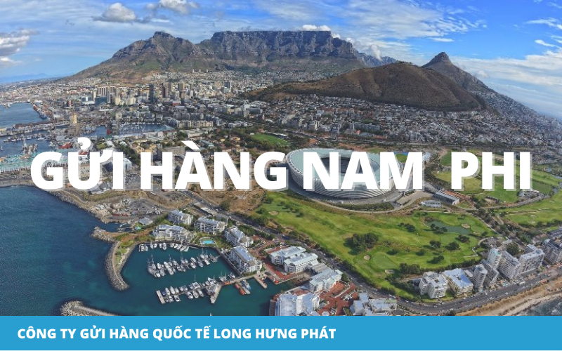 Gửi Hàng Đi Nam Phi Bằng Đường Biển