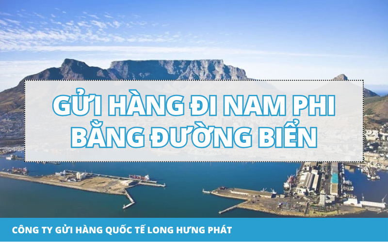 gửi hàng đi Nam Phi bằng đường biển
