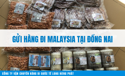 Gửi hàng đi Malaysia tại Đồng Nai